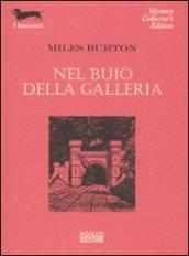 Nel buio della galleria