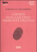 I morti non lasciano impronte digitali