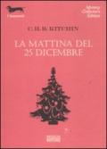 La mattina del 25 dicembre