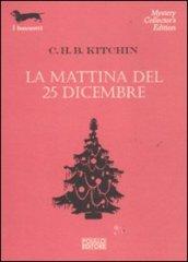 La mattina del 25 dicembre