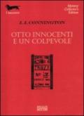 Otto innocenti e un colpevole