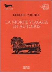 La morte viaggia in autobus