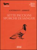 Sette piccioni sporchi di sangue