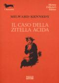 Il caso della zitella acida