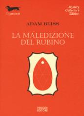 LA MALEDIZIONE DEL RUBINO