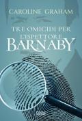 Tre omicidi per l'ispettore Barnaby