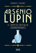 Arsenio Lupin. Il tappo di cristallo. Vol. 9