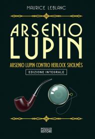 Arsenio Lupin contro Herlock Sholmes. Vol. 10