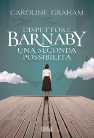 Barnaby. Una seconda possibilità. Vol. 6