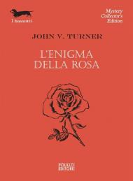 L'enigma della rosa