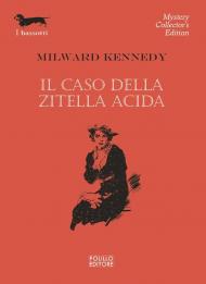 Il caso della zitella acida