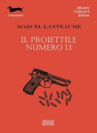 Il proiettile numero 13