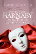 Barnaby. Morte di un uomo da poco. Vol. 2