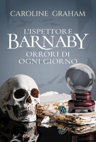 Barnaby. Orrori di ogni giorno. Vol. 7