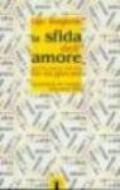 La sfida dell'amore. Perché essere cattolici fin da giovani