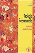 Teologia fondamentale. Manuale di introduzione