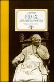 Pio IX. Attualità e profezia