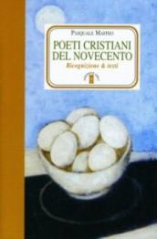 Poeti Cristiani del Novecento. Ricognizione