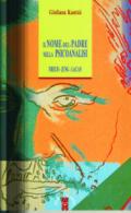 Il nome del padre nella psicoanalisi. Freud, Jung, Lacan