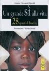 Un grande sì alla vita. 28 quadri di bioetica