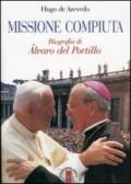 Missione compiuta. Biografia di Álvaro del Portillo