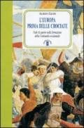 L'Europa prima delle crociate. Fede e guerre nella formazione della cristianità occidentale