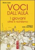 Voci dall'aula. I giovani oltre il nichilismo