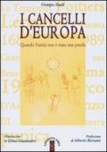 I cancelli d'Europa. Quando l'unità non è stata una parola