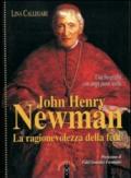 John Henry Newman. La ragionevolezza della fede