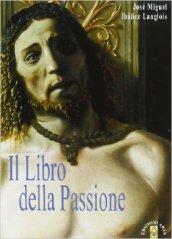 Il libro della Passione. Con CD Audio