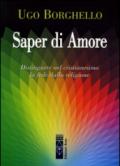 Saper di Amore. Distinguere nel cristianesimo la fede dalla religione