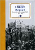 Il paradiso devastato. Storia militare della Campagna d'Italia (1943-1945)