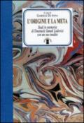 L'origine e la meta. Studi in memoria di Emanuele Samek Lodovici con un suo inedito