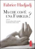 Ma che cos'è una famiglia?