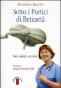 Sotto i portici di Betzaetà. Tra i malati, con Gesù