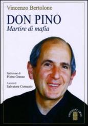 Don Pino. Martire di mafia