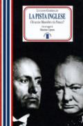 La pista inglese. Chi uccise Mussolini e la Petacci?