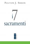 I 7 sacramenti