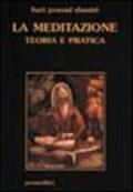 La meditazione: teoria e pratica