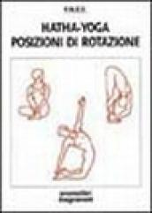 Hatha yoga. Posizioni di rotazione