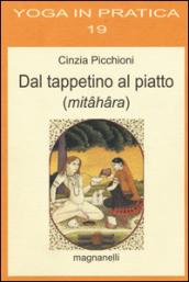 Dal tappetino al piatto (mitahara)