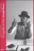 Il cappello di feltro. Joseph Beuys. Una vita raccontata