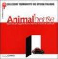 Animal house. Quando gli oggetti hanno forme e nomi di animali. Catalogo della mostra (Milano, 10 maggio-8 settembre 2002)