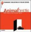 Animalhouse. When objects have animals' names. Catalogo della mostra (Milan, 10 May-8 September 2002)