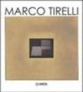 Marco Tirelli. Ediz. italiana e inglese