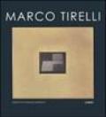 Marco Tirelli. Ediz. italiana e tedesca