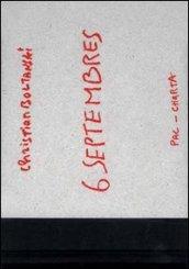 Christian Boltanski. 6 Septembres. Ediz. italiana, francese e inglese