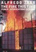 The fire this time. Public interventions 1979-2005