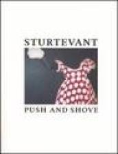 Sturtevant. Push and shove