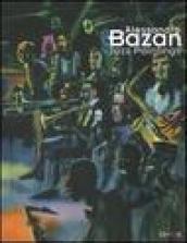 Alessandro Bazan. Jazz paintings. Catalogo della mostra (Perugia, 1-31 luglio 2005). Ediz. italiana e inglese